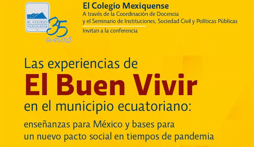 Las experiencias de El Buen Vivir en el municipio ecuatoriano: enseñanzas para México y bases para un nuevo pacto social en tiempos de pandemia