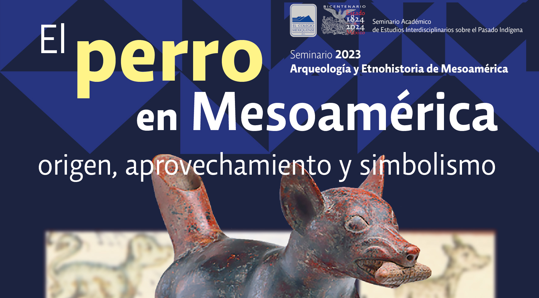 Conferencia: El perro en Mesoamérica. Origen, aprovechamiento y simbolismo.