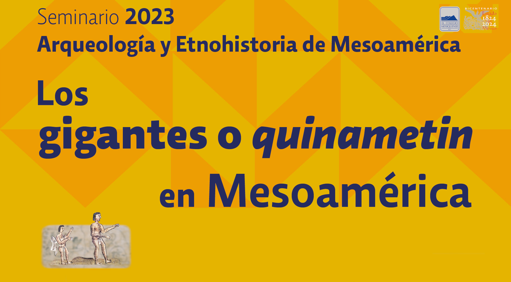 Conferencia: Los gigantes o quinametin en Mesoamérica