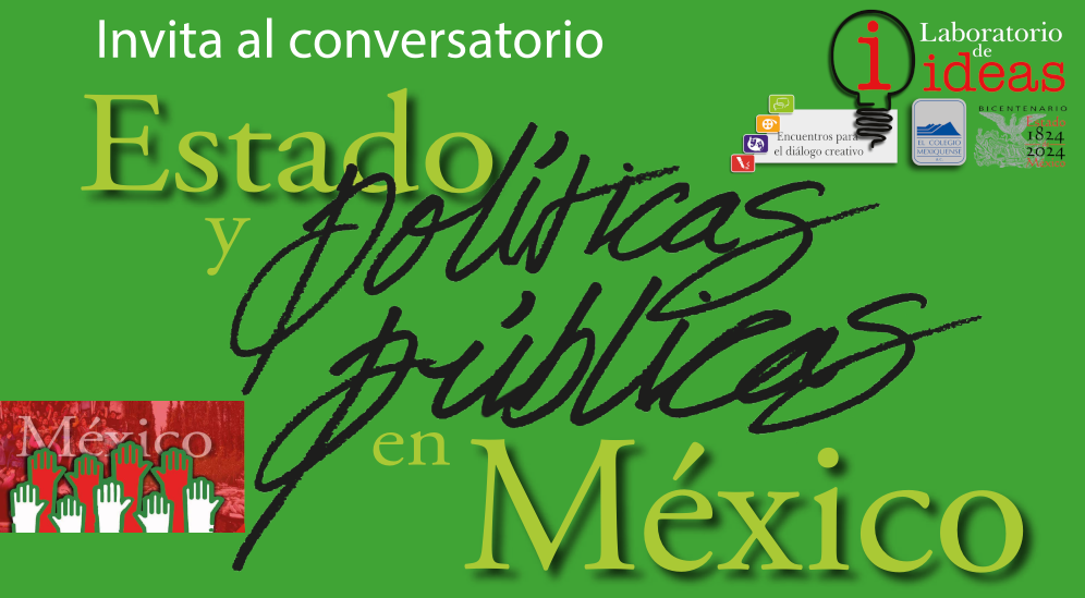 Conversatorio. Estado y políticas públicas en México