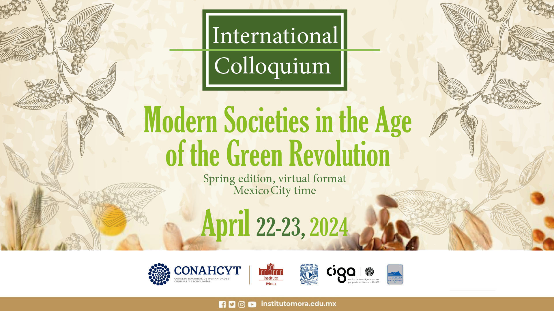 Coloquio Internacional. Modern societies in the age of the green revolution