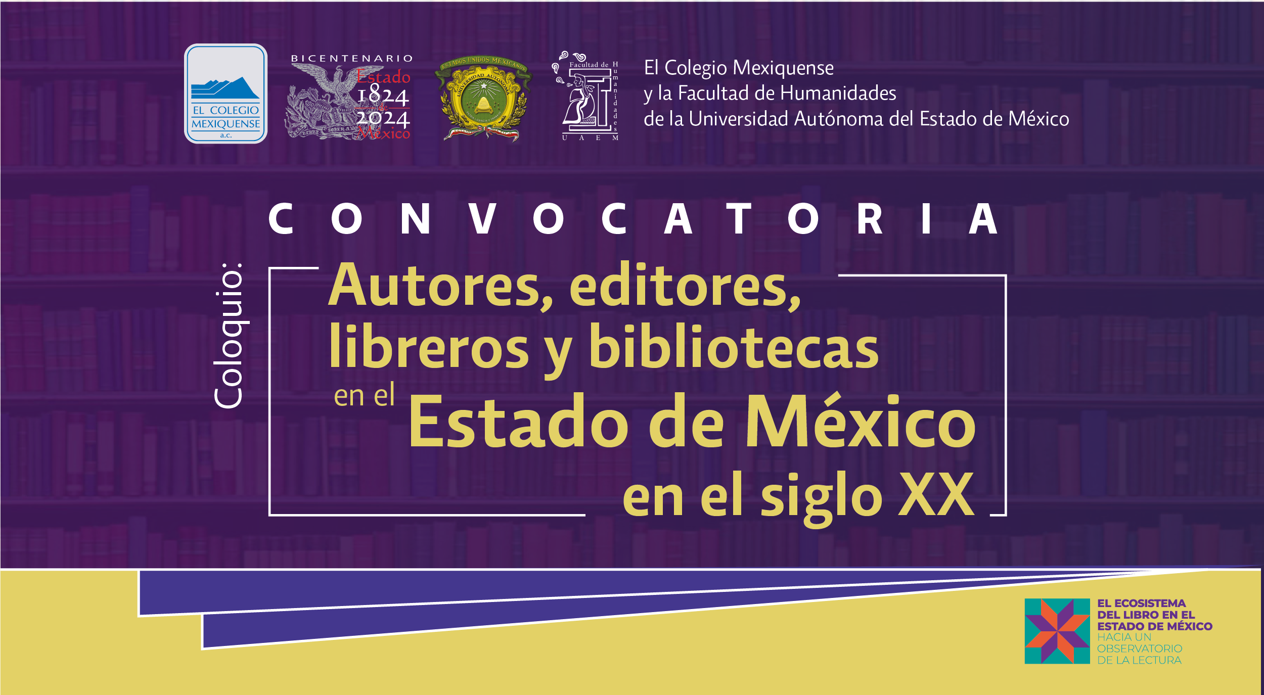 Coloquio. Autores, editores, libreros y bibliotecas en el Estado de México en el siglo XX