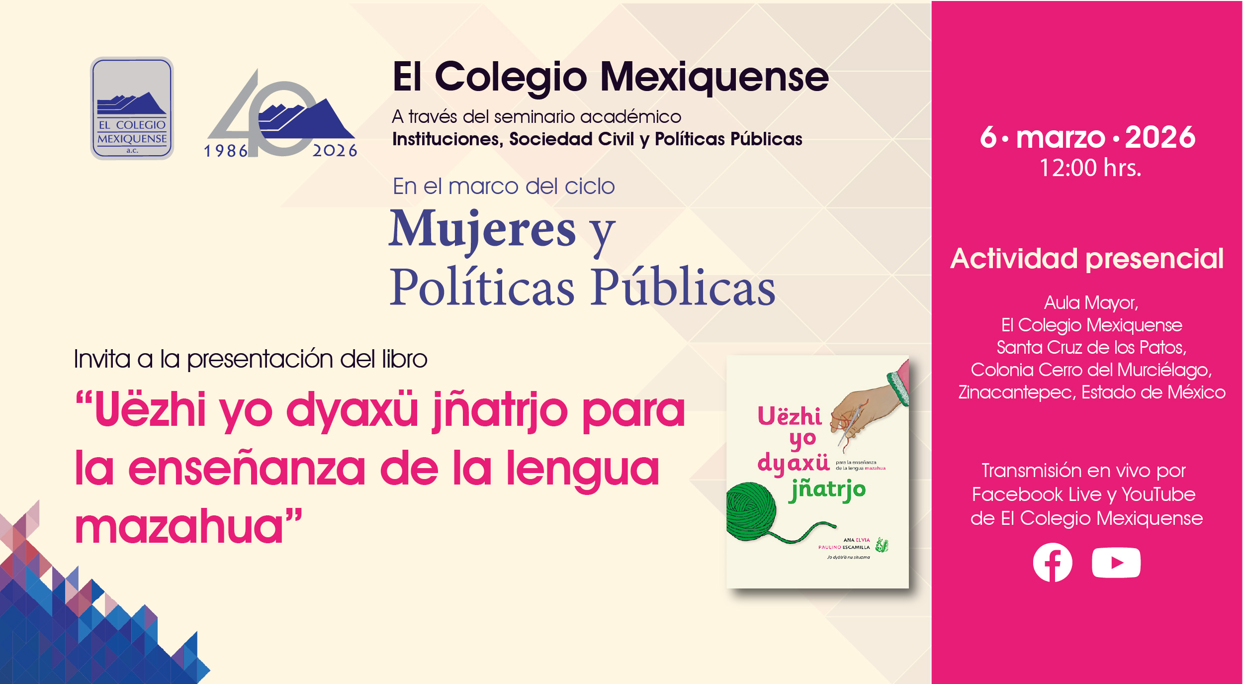 Presentación de libro. Uëzhi yo dyaxü jñatrjo para la enseñanza de la lengua mazahua