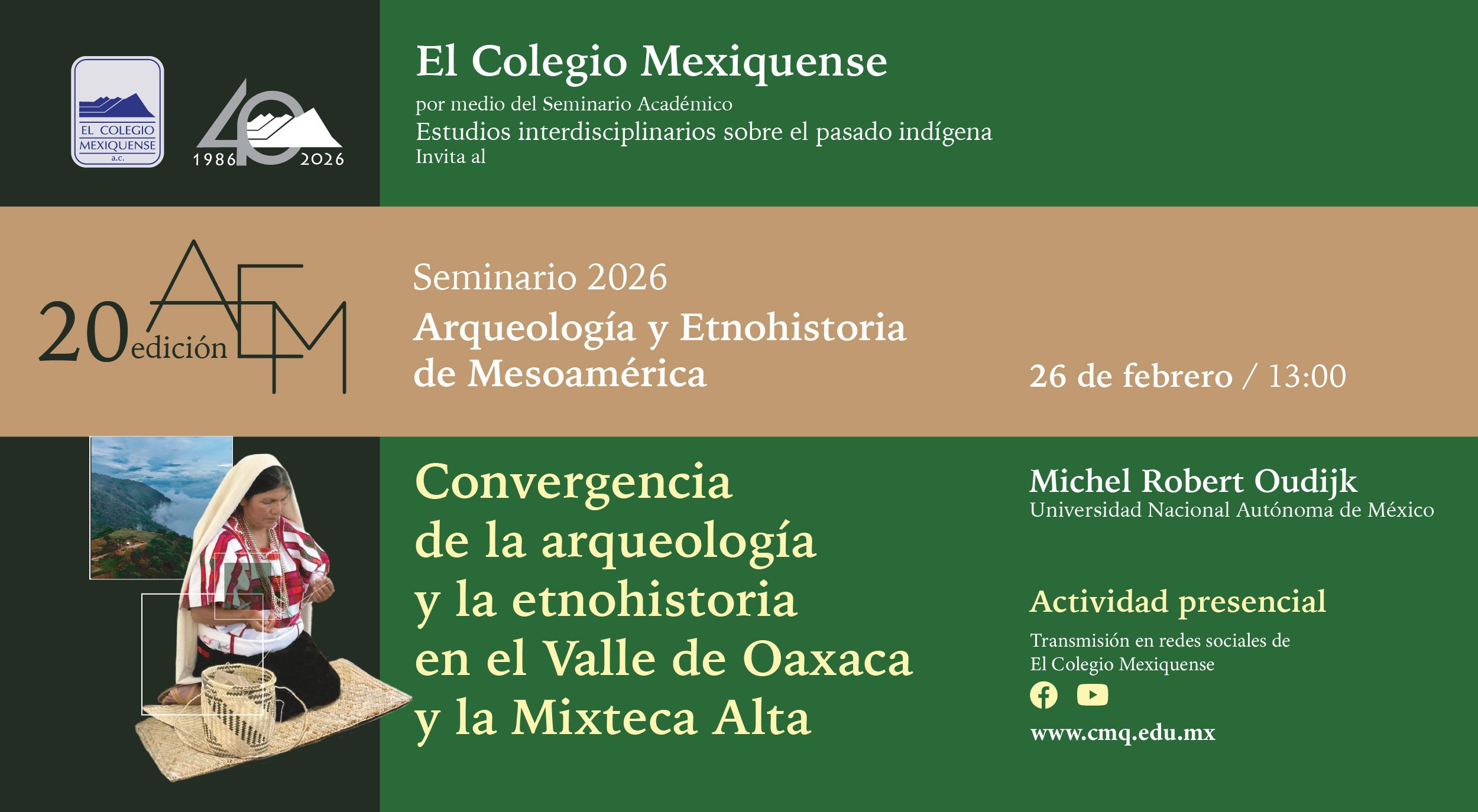 Conferencia. Convergencia de la arqueología y la etnohistoria en el Valle de Oaxaca y la Mixteca Alta